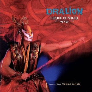 Cirque du Soleil: Dralion [CD] Violaine Corradi