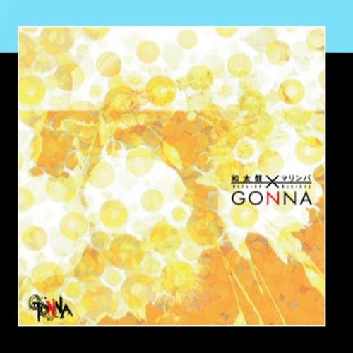 GONNA [CD] taiko-marimba GONNA