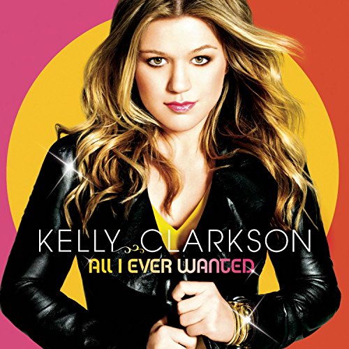 All I Ever Wanted (Snys) [CD] Kelly Clarkson ケリークラークソン