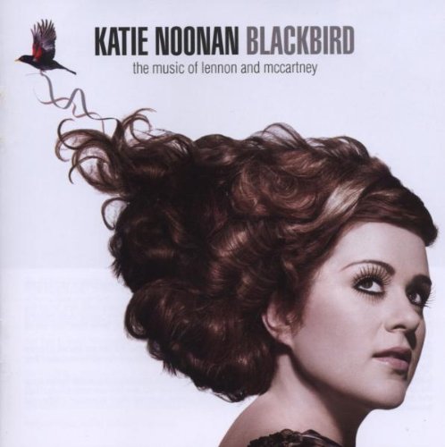 Blackbird: the Music of Lennon and McCartney [CD] Katie Noonan