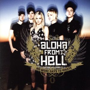 No More Days to Waste [CD] Aloha From Hell