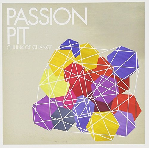 Chunk of Change [CD] Passion Pit