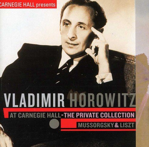 At Carnegie Hall: Private Collection [CD] Horowitz， Vladimir