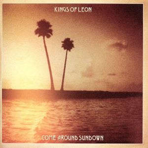 Come Around Sundown [CD] Kings of Leon