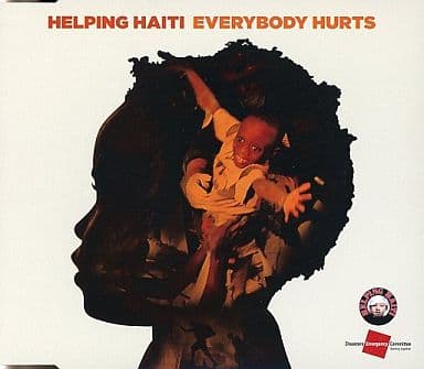Everybody Hurts [CD] Helping Haiti