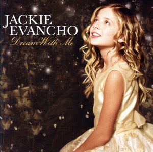 Dream With Me [CD] Evancho， Jackie