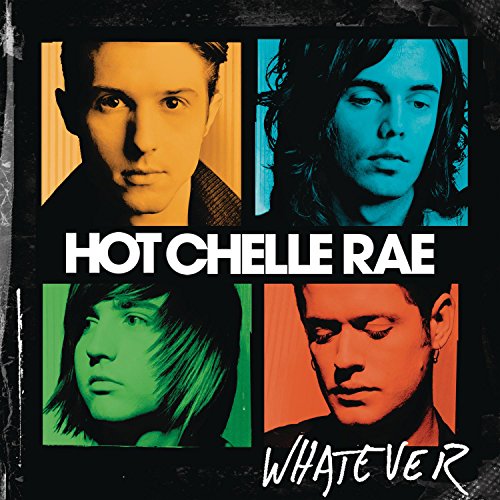 Whatever [CD] Hot Chelle Rae
