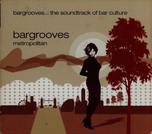 Bargrooves Metropolitan [CD] Various Artists