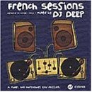 French Sessions 4: DJ Deep [CD] Various