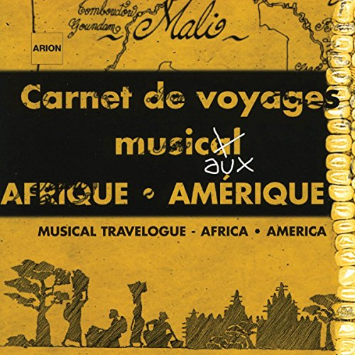 Carnet de Voyages Musicaux: Afrique [CD] Asie & Europe