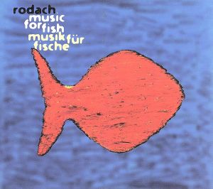 Musik Fuer Fische [CD] Rodach