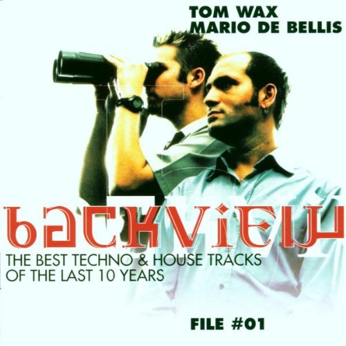 Backview File 1 Mixed By Tom Wax & Mario De Bellis [CD] Wax， Tom; De Bellis， Mario