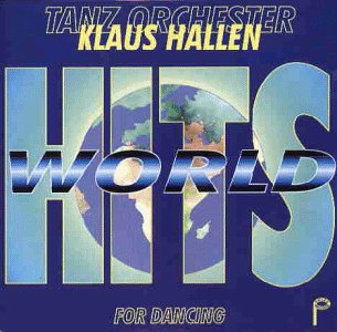 World Hits for Dancing [CD] Kla Hallen Tanzorchester