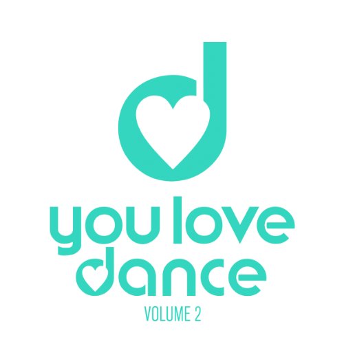 You Love Dance 2 [CD] Various Artists