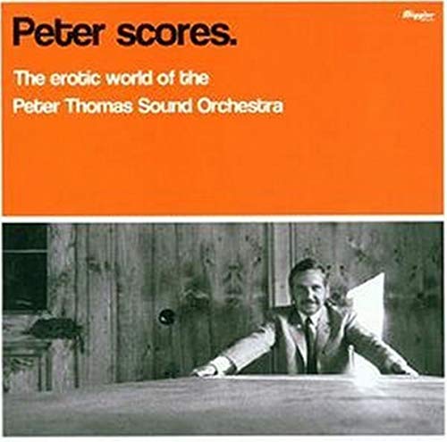 Peter Scores [CD] Peter Thomas Sound Orchestra
