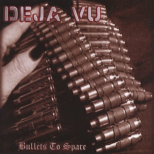 Bullets to Spare [CD] Deja Vu
