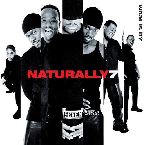 What Is It [CD] Naturally 7