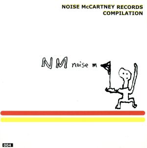 NOISE McCARTNEY RECORDS COMPILATION [CD] オムニバス