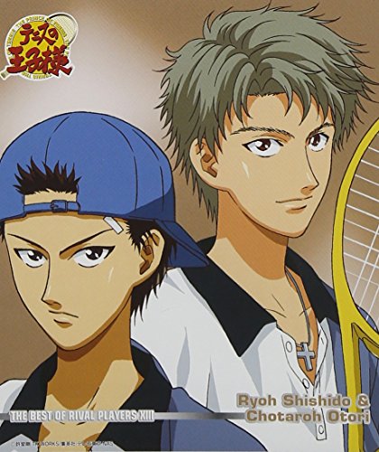 テニスの王子様 - THE BEST OF RIVAL PLAYERS XIII Ryo Shishido & Choutaroh Otori [CD] 宍戸亮&鳳長太郎(楠田敏之&浪川大輔) 六ツ見純代 斉藤英夫 安井歩; 宍戸亮&鳳長太郎(楠田敏之&浪川大輔)