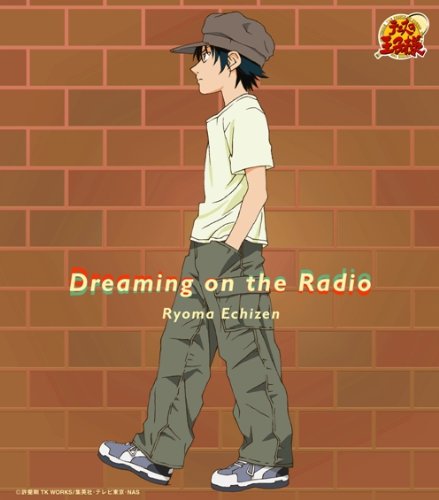 Dreaming on the Radio [CD] 佐々木章、 越前リョーマ、 UZA; 皆川純子