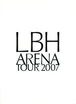 LBH ARENA TOUR 2007 イ・ビョンホン アリーナ・ツアー2007