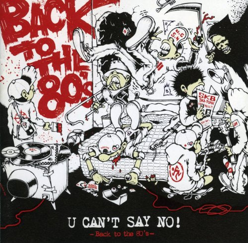 BACK TO THE 80’S [CD] U can’t say no