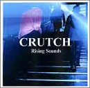 Rising Sounds [CD] CRUTCH; CRUTCH