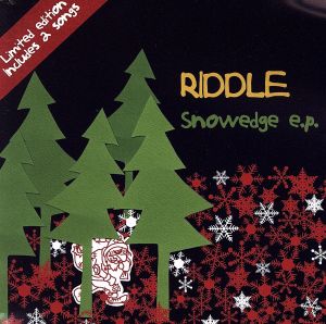 Snowedge.ep [CD] RIDDLE riddle miwa yoshida masato nakamura; pela mike