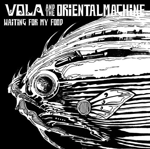 WAITING FOR MY FOOD [CD] VOLA & THE ORIENTAL MACHINE アヒトイナザワ; VOLA & THE ORIENTAL MACHINE