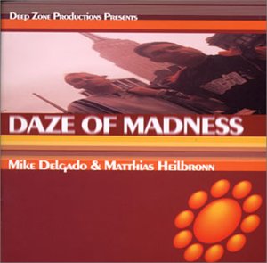 ディープ・ソーン・プロダクションズ・プレゼンツ・デイズ・オブ・マドネス [CD] マイク・デルガド; マサイアス・ヘイルボーン
