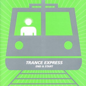 ＴＲＡＮＣＥ ＥＸＰＲＥＳＳ ＥＮＤ＆ＳＴＡＲＴ [CD]