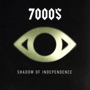 Shadow of Independence [CD] 7000$