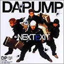 THE NEXT EXIT [CD] DA PUMP m.c.A・T ISSA YUKINARI KEN DA PUMP 富樫明生 今井了介 村田陽一; DA PUMP