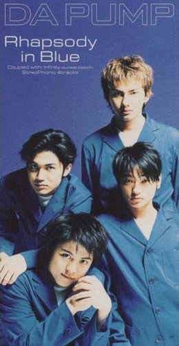 Rhapsody in Blue/Infinity [CD] DA PUMP m.c.A・T 富樫明生; DA PUMP