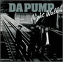 Night Walk(CCCD) [CD] DA PUMP