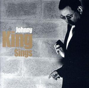 King Sings [CD] ジョニー・キング