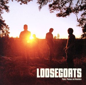 プレインズ，プラトウズ，アンド・マウンテンズ [CD] ルースゴーツ