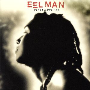 PEACE&LOVE’99 [CD] EELMAN