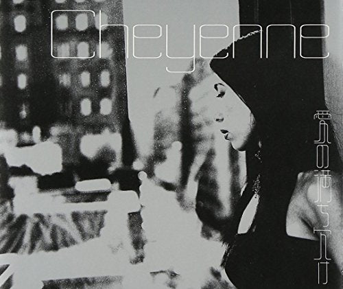 愛の満ち欠け [CD] Cheyenne
