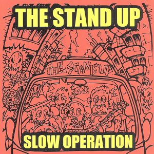 SLOW OPERATION [CD] THE STAND UP 坂本タカノリ; THE STAND UP