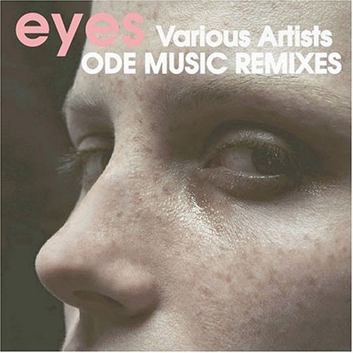 ODE MUSIC REMIXES ~eyes [CD] オムニバス BAYAKA SE; Kaoru Inoue