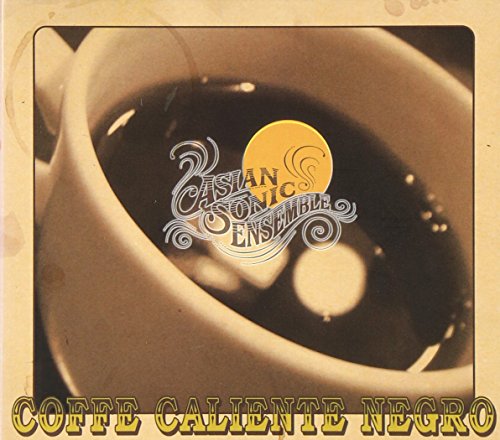 COFFE CALIENTE NEGRO [CD] Asian Sonic Ensemble