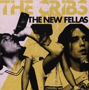 The New Fellas [CD] ザ・クリブス