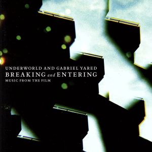 オリジナル・サウンド・トラック「ブレイキング・アンド・エンタリング」 [CD] アンダーワールド&ガブリエル・ヤレド アンダーワールド ガブリエル・ヤレド アンダーワールド; ガブリエル・ヤレド