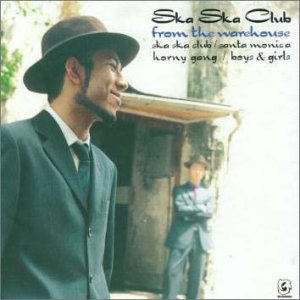 from the warehouse [CD] SKA SKA CLUB グローバー義和; 山森大輔