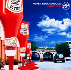 TOMORROW [CD] NEVER GOOD ENOUGH SHIN; NOB