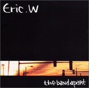 Eric.W [CD] the band apart; the band apart