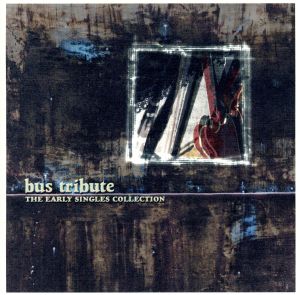 THE EARLY SINGLES COLLECTION [CD] bus tribute; 松内あきなり