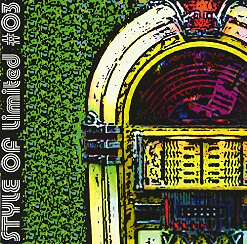 STYLE OF Limited #03 [CD] オムニバス コーガニズムオーケストラ フーバーオーバー NAPSAX Metallic Brothers LONG SHOT PARTY bus tribute BOMB FACTORY locofrank NEVER GOOD ENOUGH; SQUEEZE!!