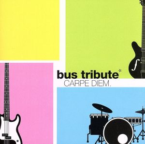 Carpe Diem [CD] bus tribute 松内明就; bus tribute